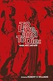 To Live and to Die : When, Why, and How, , 0387900977