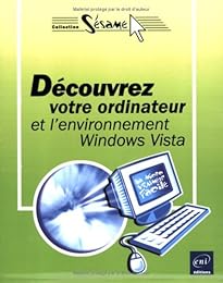 Découvrez votre ordinateur et l'environnement Windows Vista