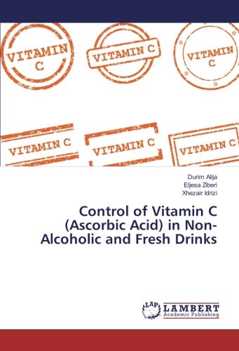 Control of Vitamin C (Ascorbic Acid) in Non-Alcoholic and Fresh Drinks