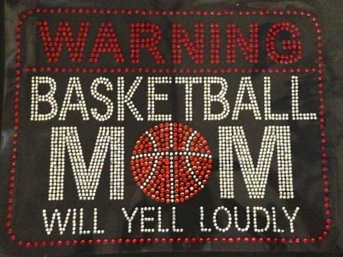 (Set of 2) Warning Basketball Mom Will Yell Loudly Rhinestone Transfer