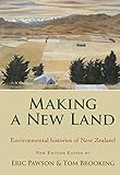 Making a New Land: Enviromental Histories of New Zealand