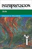 Acts: Interpretation: A Bible Commentary for Teaching and Preaching
