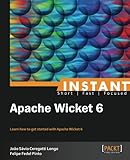 Instant Apache Wicket 6