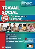 Travail social Les Concours d'entrée concours 2014 by 