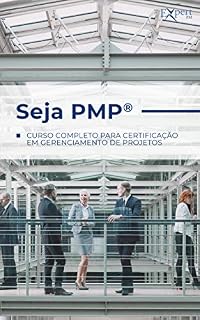 Livro Seja PMP®: Curso completo para certificação em gerenciamento de projetos