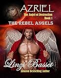 Azriel - The Angel of Destruction (The Rebel Angels Book 1)
