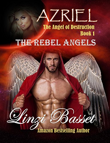 Azriel - The Angel of Destruction (The Rebel Angels Book 1)