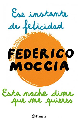 Ese instante de felicidad + Esta noche dime que me quieres (Spanish Edition)