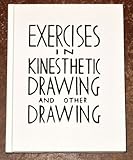 Hardcover Exercises In Kinesthetic Drawing and Other Drawing Book