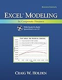 Excel Modeling in Corporate Finance (4th Edition) (Prentice Hall Series in Finance)