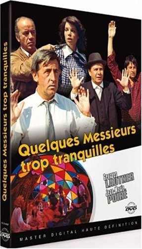 Quelques Messieurs Trop Tranquilles