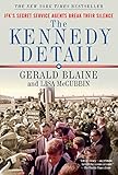 The Kennedy Detail: JFK's Secret Service Agents Break Their Silence