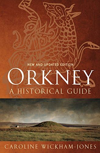 Orkney: A Historical Guide (Birlinn Historical Guides)