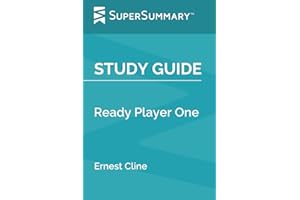 Study Guide: Ready Player One by Ernest Cline (SuperSummary)