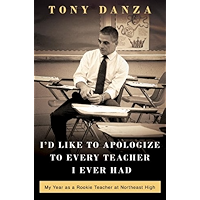 I'd Like to Apologize to Every Teacher I Ever Had: My Year as a Rookie Teacher at Northeast High book cover I'd Like to Apologize to Every Teacher I Ever Had: My Year as a Rookie Teacher at Northeast High book cover