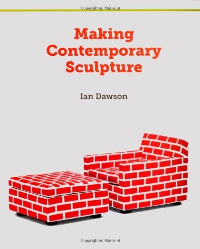 Making Contemporary Sculpture