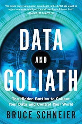 Download Data and Goliath – The Hidden Battles to Collect Your Data and Control Your World PDF