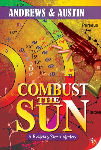 Combust the Sun (Richfield & Rivers Mystery Series Book 1) by Andrews