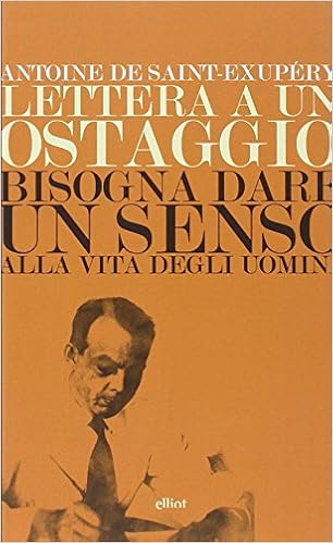 Antoine de SaintExupery - Lettera a un ostaggio (2014)