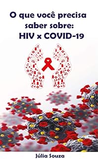 Livro HIV na pandemia: O que você precisa saber sobre (O que você precisa saber sobre : Livro 1)