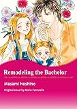 REMODELING THE BACHELOR (Harlequin comics)
