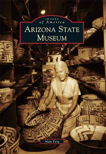 Arizona State Museum (Images of America)
