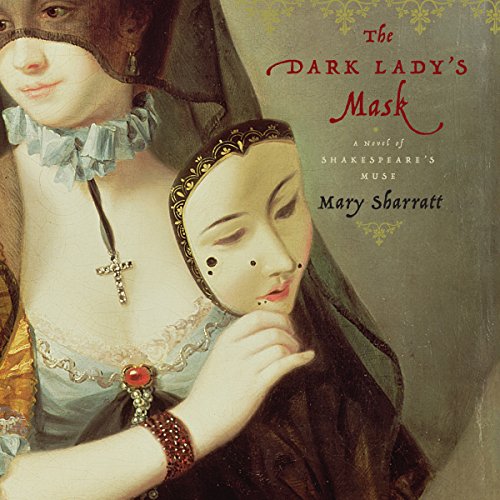 The Dark Lady's Mask by Mary Sharratt