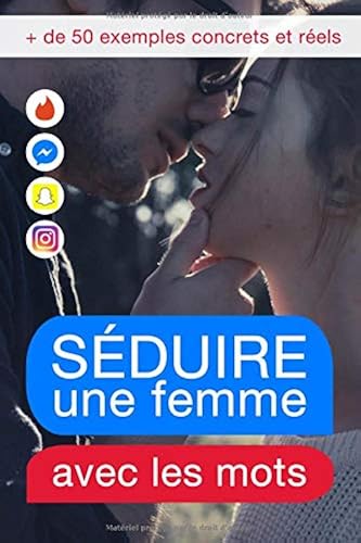 Download Séduire une femme par les mots: Découvrez quel comportement adopter à l'écrit pour la rendre folle de vous PDF