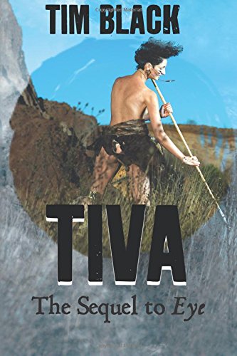 Tiva: The Sequel to EYE