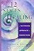 The 12 Stages of Healing: A Network Approach to Wholeness by 