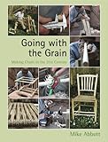 Going with the Grain: Making Chairs in the 21st Century by 