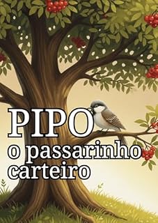 Livro Pipo, o passarinho carteiro (Solte a imaginação! Livro 2)