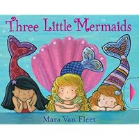 Three Little Mermaids (Paula Wiseman Books)