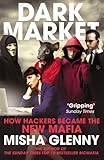 DarkMarket: How Hackers Became the New Mafia