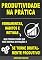 Livro Produtividade na Prática: Ferramentas, Hábitos E Rotinas Que Possibilitarão Que Você Destrua Distrações E Se Torne Brutalmente Produtivo!