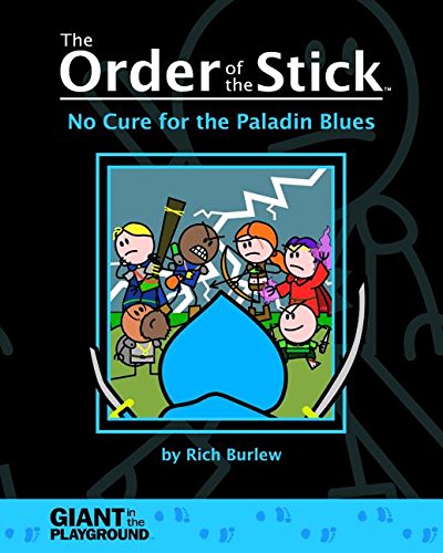 The Order of the Stick, Vol. 2: No Cure for the Paladin Blues by Rich Burlew