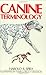 Canine Terminology (Dogwise Classics)