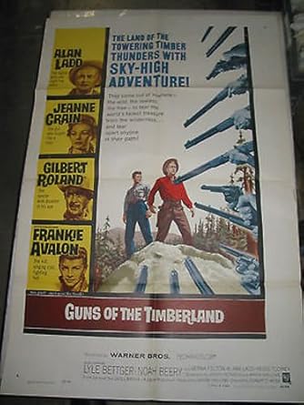 GUNS OF THE TIMBERLAND / ORIGINAL U.S. ONE-SHEET MOVIE POSTER (ALAN