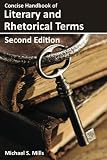 Concise Handbook of Literary and Rhetorical Terms by Michael Mills
