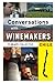 Chile: Conversation with Winemakers (Conversations with Winemakers) (Volume 5) by 