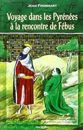 Voyage dans les Pyrénées à la rencontre de Fébus