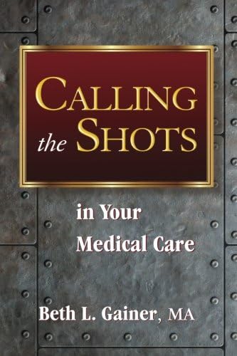 Calling the Shots in Your Medical Care