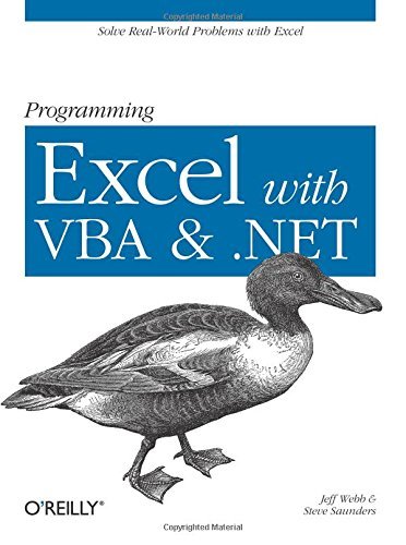Programming Excel with VBA and .NET: Solve Real-World Problems with Excel by Jeff Webb (2006-05-05) by (Paperback)