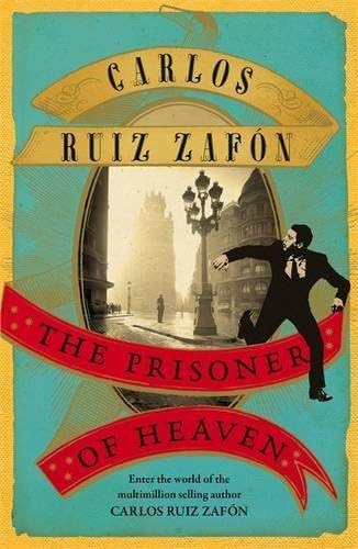 The Prisoner of Heaven by Carlos Ruiz Zafon (2013-04-11)