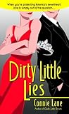 Front cover for the book Dirty Little Lies by Connie Lane
