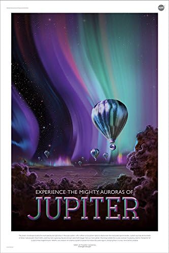 JUPITER Experience The Mighty Auroras - NASA JPL Space Tourism Travel Poster 12" x 18" (Unframed)