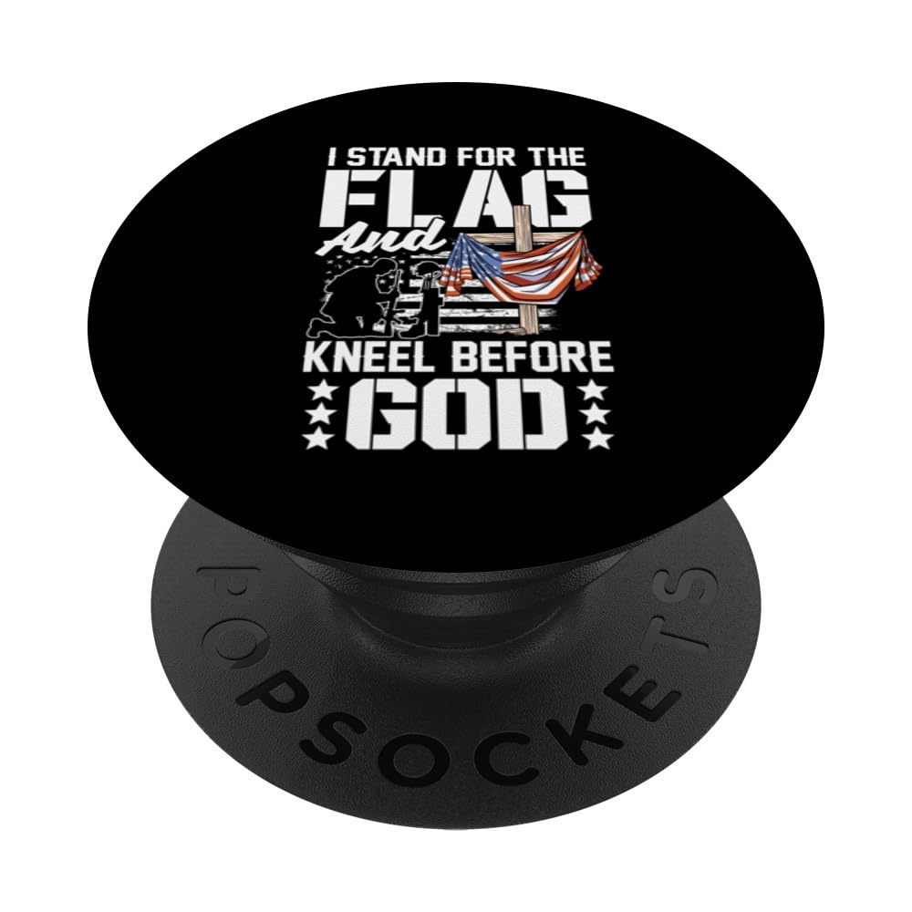 I Stand For The Flag And Kneel Before God PopSockets Swappable PopGrip