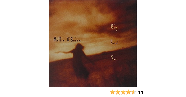 Mollie O Brien Big Red Sun Amazon Com Music