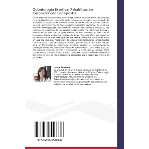Odontología Estética: Rehablitación Coronaria con Endopostes: Fundamentos, conceptos y métodos (Spanish Edition)