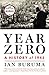 Year Zero: A History of 1945 by Ian Buruma